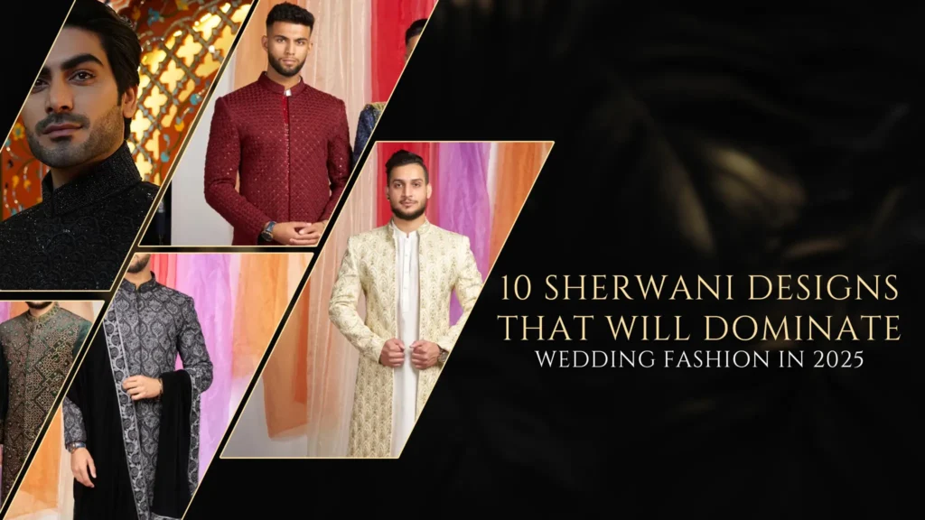 Wedding Sherwani Trends 2025